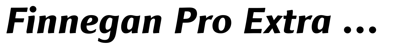 Finnegan Pro Extra Bold Italic